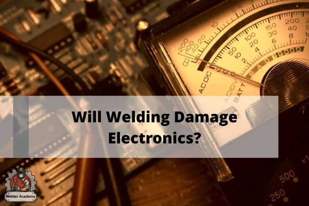 How Welding Can Damage Electronics